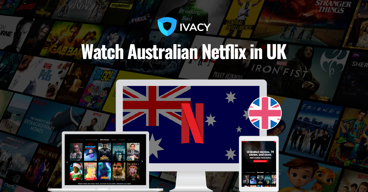 Get Australian Netflix In UK
